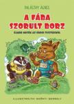Palásthy Ágnes - A fába szorult borz [antikvár]