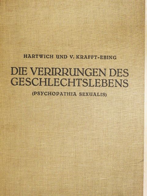 Dr. R. v. Krafft-Ebing - Die verirrungen des Geschlechtslebens [antikvár]