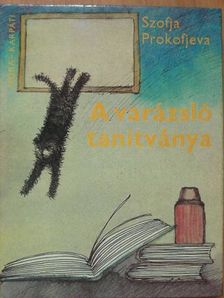 Szofja Prokofjeva - A varázsló tanítványa [antikvár]
