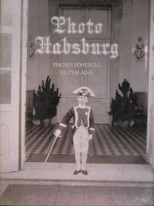 Heiszler Vilmos - Photo Habsburg [antikvár]