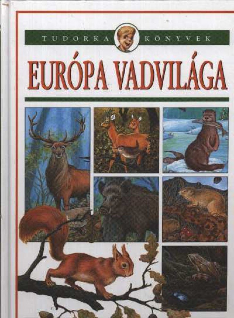 Dönsz Judit - Európa vadvilága [antikvár]