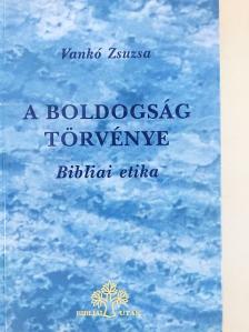 Vankó Zsuzsa - A boldogság törvénye [antikvár]