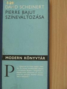 David Scheinert - Pierre Bajut színeváltozása [antikvár]