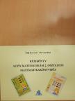 Flór Lászlóné - Kézikönyv Az én matematikám 2. osztályos matematikatankönyvhöz [antikvár]