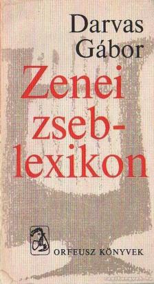 DARVAS GÁBOR - Zenei zseblexikon [antikvár]