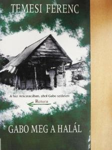 Temesi Ferenc - Gabo meg a halál [antikvár]
