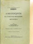 Bloch József - A hegedüjáték és tanítási módszere [antikvár]