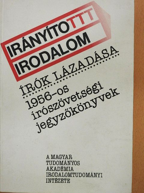 Friss István - Írók Lázadása [antikvár]