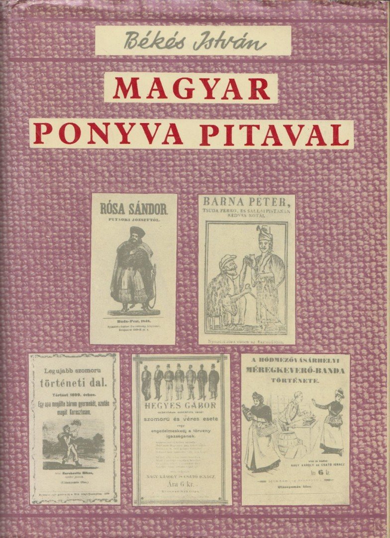 Békés István - Magyar Ponyva Pitaval [antikvár]