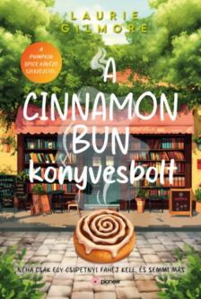Laurie Gilmore - A Cinnamon Bun könyvesbolt [antikvár]