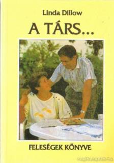 Dillow, Linda - A társ... [antikvár]