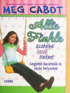 Meg Cabot - Allie Finkle szabályai kezdő tiniknek 3. [antikvár]