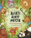 Kaszányi Vivien - Állati rövid mesék