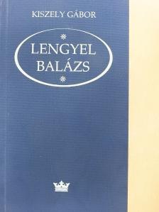 Kiszely Gábor - Lengyel Balázs (dedikált példány) [antikvár]