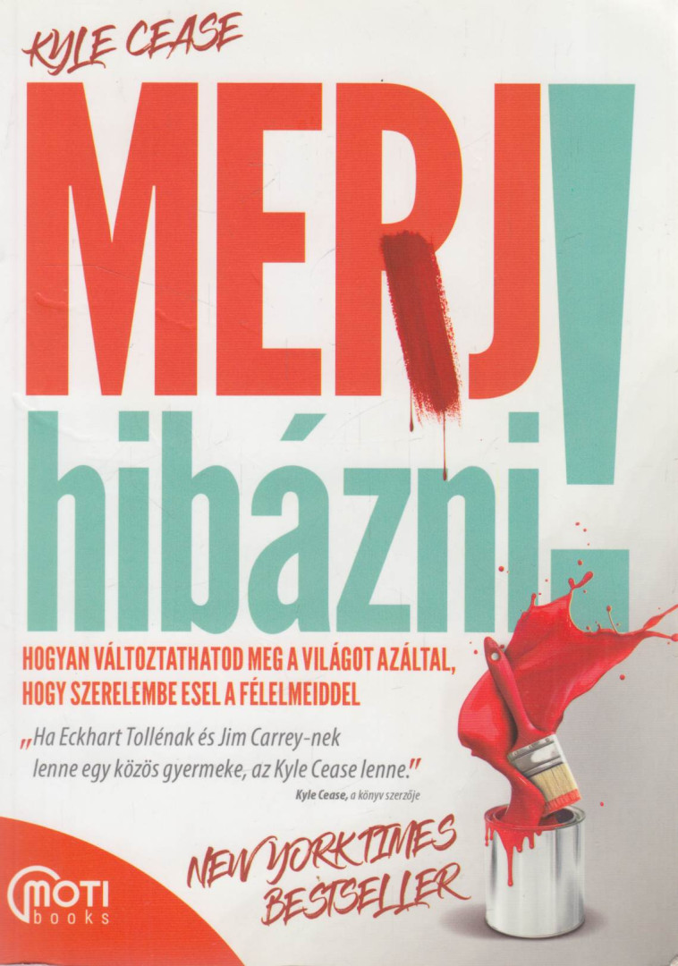 Kyle Cease - Merj hibázni! [antikvár]