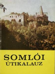 Dr. Darnay-Dornyay Béla - Somlói útikalauz [antikvár]