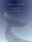 Herman Melville - Moby Dick, a fehér bálna [eKönyv: epub, mobi]