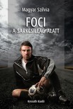 Magyar Szilvia - Foci a sarkcsillag alatt [eKönyv: epub, mobi]