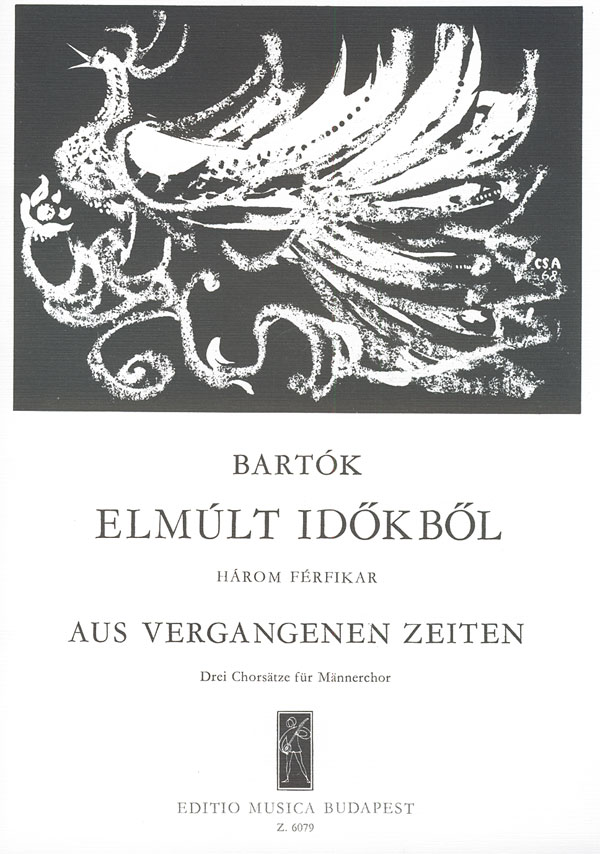 BARTÓK - ELMÚLT IDŐKBŐL, HÁROM FÉRFIKAR