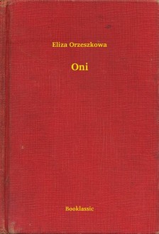 Orzeszkowa Eliza - Oni [eKönyv: epub, mobi]
