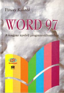 Pétery Kristóf - Word 97 [antikvár]