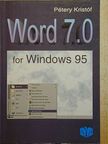 Dr. Pétery Kristóf - Word 7.0 a Windows 95 alatt [antikvár]