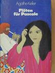 Agathe Keller - Flöten für Pascale [antikvár]