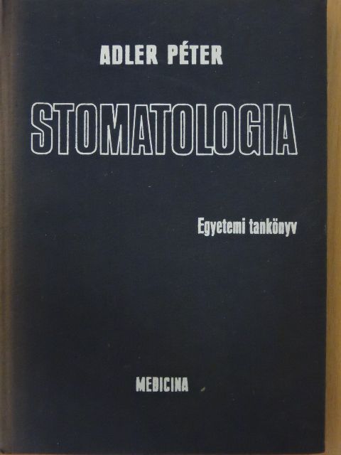 Adler Péter - Stomatologia [antikvár]