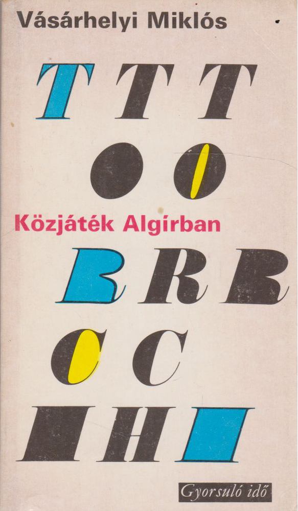 Vásárhelyi Miklós - Közjáték Algírban (1942-43) [antikvár]