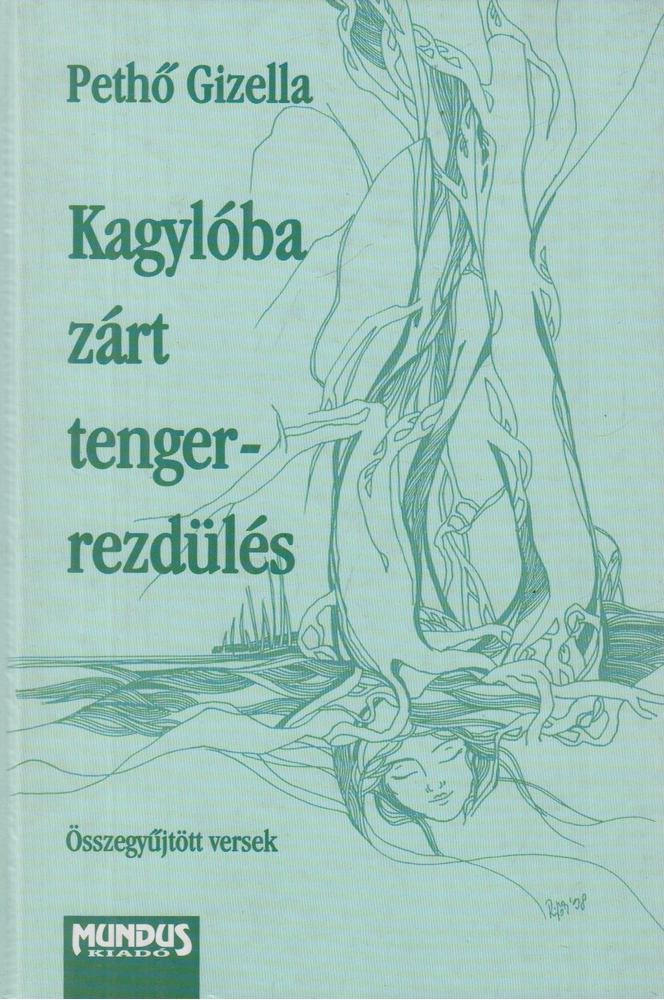 Pethő Gizella - Kagylóba zárt tengerrezdülés [antikvár]