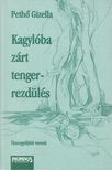 Pethő Gizella - Kagylóba zárt tengerrezdülés [antikvár]