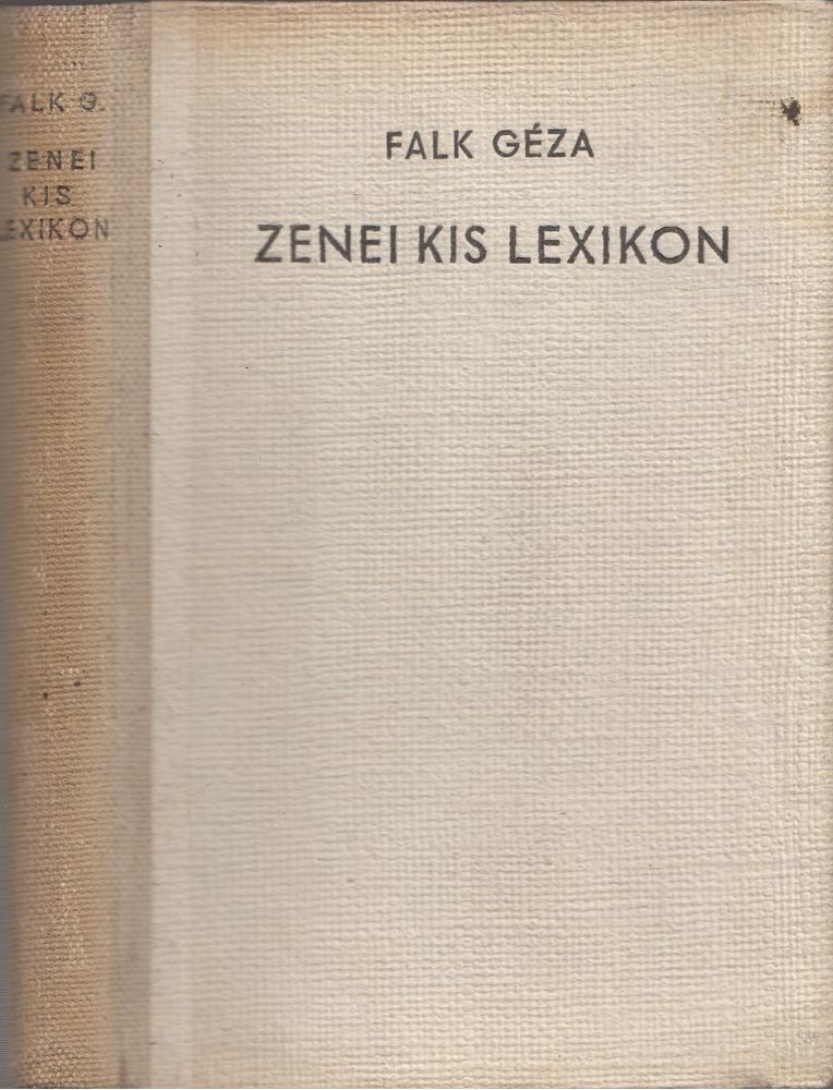 FALK GÉZA - Zenei kis lexikon [antikvár]