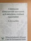 Dr. Herczeg Ildikó - A közhasznú környezetvédő szervezetek nyilvántartásba vételének tapasztalatai [antikvár]