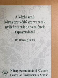 Dr. Herczeg Ildikó - A közhasznú környezetvédő szervezetek nyilvántartásba vételének tapasztalatai [antikvár]