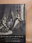 Jean Starobinski - Jean-Jacques Rousseau [antikvár]