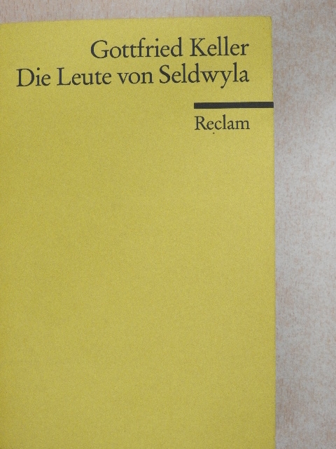 Gottfried Keller - Die Leute von Seldwyla [antikvár]