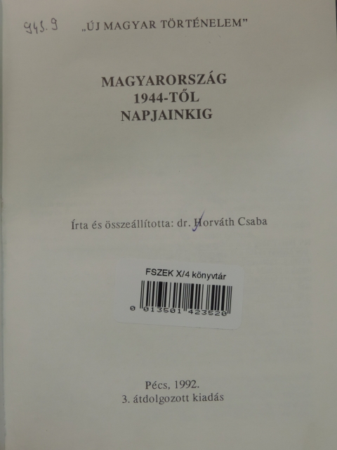 Dr. Horváth Csaba - Magyarország 1944-től napjainkig [antikvár]
