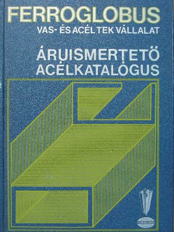 Berényi József - Áruismertető acélkatalógus [antikvár]
