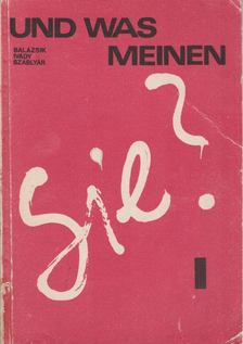 Fehérváriné Balázsik Mária, Ivády Réka, Zalánné Szablyár Anna - Und was meinen sie? 1. [antikvár]
