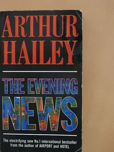 Arthur Hailey - The Evening News [antikvár]