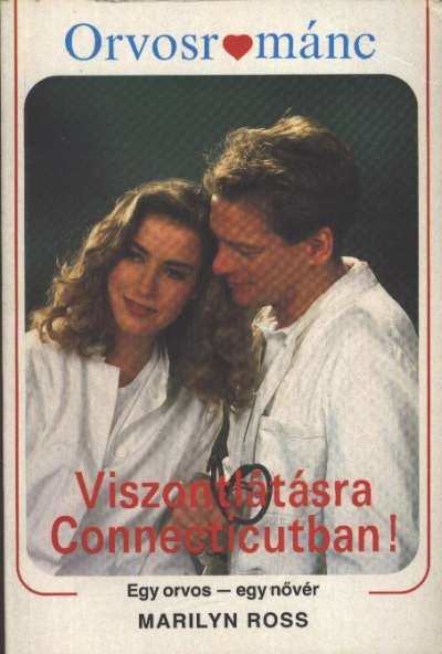 Ross, Marilyn - Viszontlátásra Connecticutban! [antikvár]