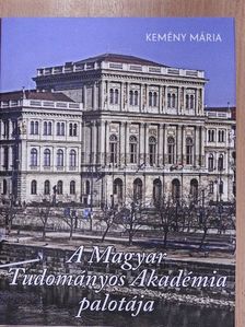 Kemény Mária - A Magyar Tudományos Akadémia palotája [antikvár]