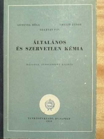 Lengyel Béla - Általános és szervetlen kémia [antikvár]
