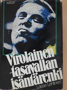 Lasse Lehtinen - Virolainen-Tasavallan Isäntärenki [antikvár]