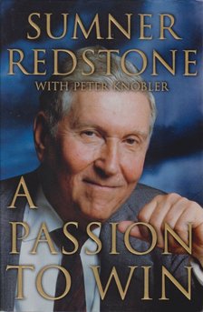 Redstone, Sumner, Knobler, Peter - A Passion to Win [antikvár]