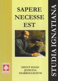 Kocsev Bence, Smuk Péter - Sapere Necesse Est [antikvár]