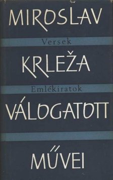 Miroslav Krleza - Versek - emlékiratok [antikvár]