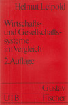 Leipold, Helmut - Wirtschafts- und Gesellschaftssysteme im Vergleich [antikvár]