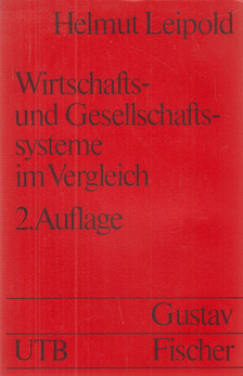 Leipold, Helmut - Wirtschafts- und Gesellschaftssysteme im Vergleich [antikvár]