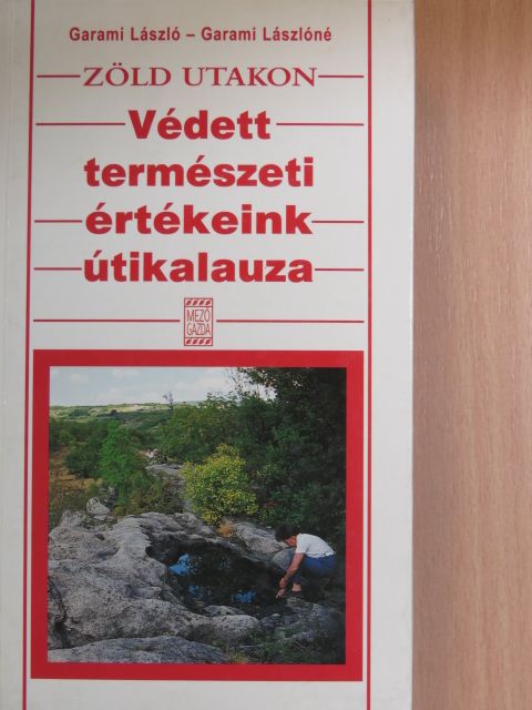 Garami László - Zöld utakon [antikvár]